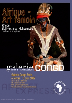 «Afrique-Art témoin» @ Galerie Congo, Paris, France (Février › Avril 2009)