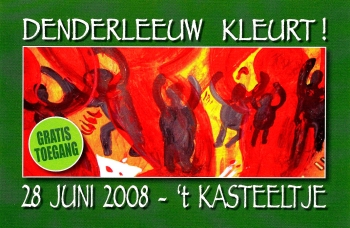 «Denderleeuw Kleurt!» @ 't Kasteeltje, Denderleeuw, België (Juni 2008)