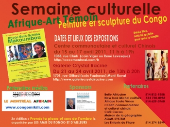 «Semaine culturelle - Afrique-Art témoin - Peinture et sculpture du Congo» @ Galerie Crystal Racine, Montreal, Canada (April 2011)