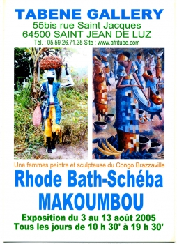 «Une femme peintre et sculpteuse du Congo-Brazzaville - Rhode Bath-Schéba Makoumbou» @ Tabene Gallery, Saint-Jean-de-Luz, Frankrijk (Augustus 2005)