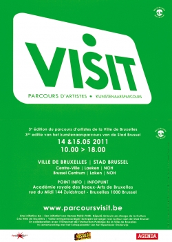 «Visit - Parcours d’artistes / Kunstenaarsparcours» @ Atelier de la Senne, Brussel, België (Mei 2011)