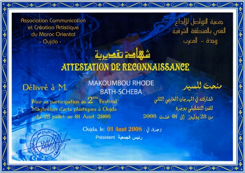 01 augustus 2008 › «Attestation de reconnaissance» délivrée par L'Association Communication et Création Artistiques du Maroc Oriental (ACCAMO).